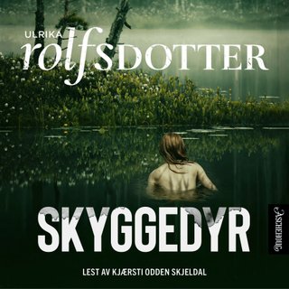"Skyggedyr" av Ulrika Rolfsdotter