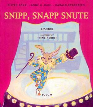 "Snipp, snapp snute - lesebok" av Risten Sokki