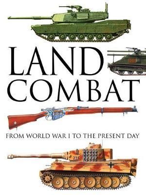 Land combat - rom world war I to the present day