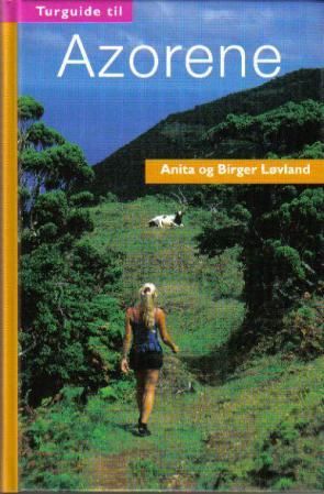 Turguide til Azorene - 30 flotte fotturer på Azorene