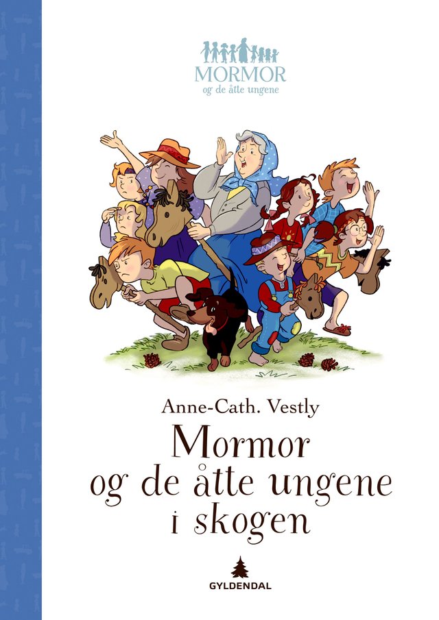 "Mormor og de åtte ungene i skogen" av Anne-Cath. Vestly
