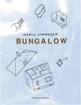 "Bungalow" av Inghill Johansen
