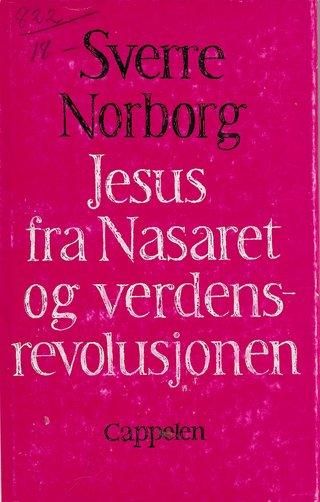 "Jesus fra Nasaret og verdensrevulosjonen" av Sverre Norborg