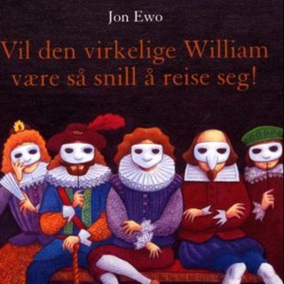 Vil den virkelige William være så snill å reise seg! - et puslespill av en biografi