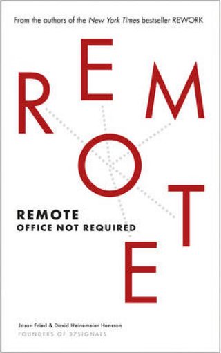 "Remote Office Not Required" av Jason Fried