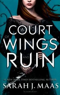 "A court of wings and ruin" av Sarah J. Maas