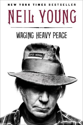 "Waging Heavy Peace - A Hippie Dream" av Neil Young
