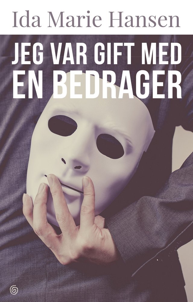 "Jeg var gift med en bedrager" av Ida Marie Hansen