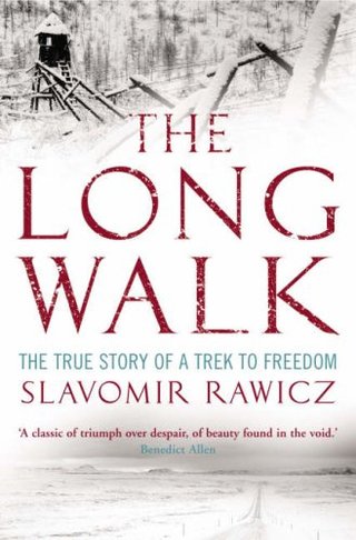 "The Long Walk The True Story of a Trek to Freedom" av Slavomir Rawicz