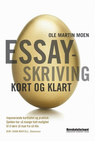"Essayskriving - kort og klart" av Ole Martin Moen