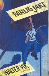 "Farlig jakt" av Walter Vik