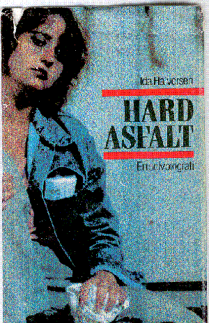 "Hard asfalt - en selvbiografi" av Ida Halvorsen