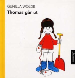 "Thomas går ut" av Gunilla Wolde