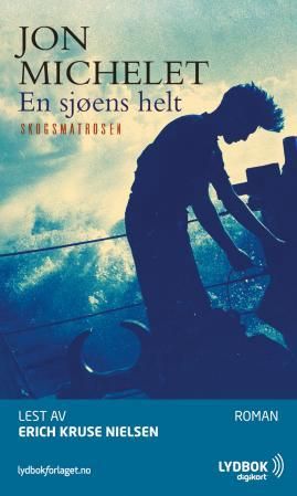 "En sjøens helt skogsmatrosen" av Jon Michelet