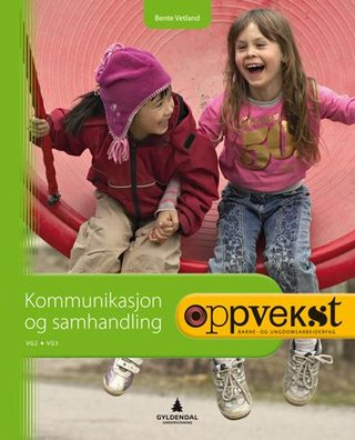 Oppvekst - kommunikasjon og samhandling
