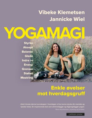 "Yogamagi - enkle øvelser mot hverdagsgruff" av Vibeke Klemetsen
