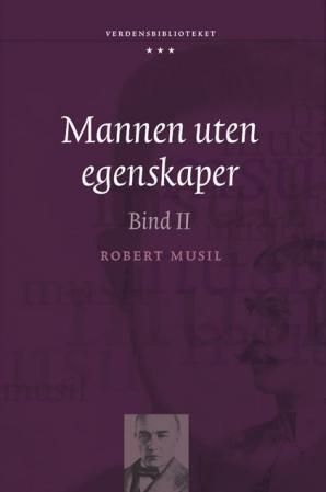 Mannen uten egenskaper - Bind II