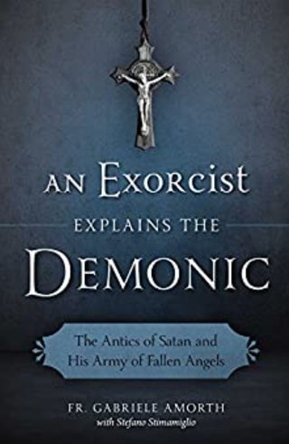 "An Exorcist Explains the Demonic" av Fr. Gabrielle Amorth
