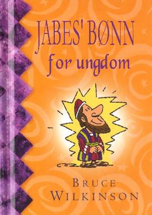 "Jabes' bønn for ungdom" av Bruce Wilkinson