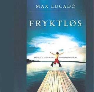 Fryktløs - hva kan vi gjøre med alt vi er redde for?