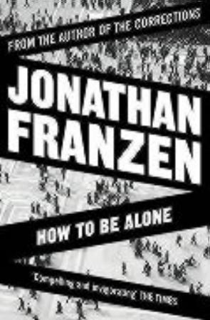 "How to be alone" av Jonathan Franzen
