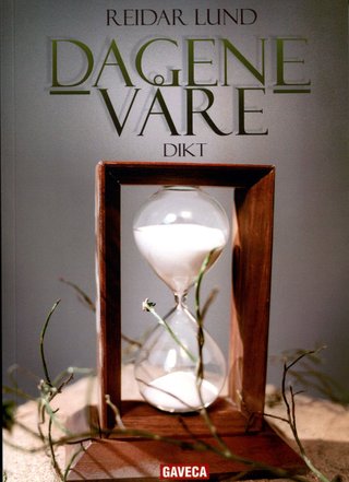 Dagene våre - dikt
