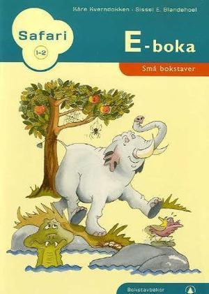 "Safari 1-2 - E-boka : små bokstaver : bokstavbøker" av Kåre Kverndokken