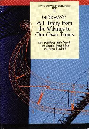 "Norway - a history from the vikings to our own times" av Rolf Danielsen