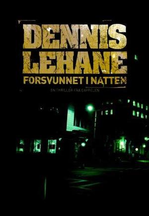 "Forsvunnet i natten" av Dennis Lehane