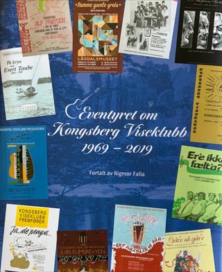 "Eventyret om Kongsberg Viseklubb 1969 - 2019" av Rigmor Falla