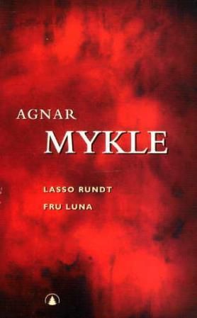"Lasso rundt fru Luna" av Agnar Mykle