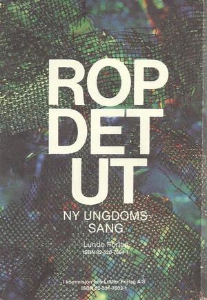 "Rop det ut ny ungdomssang"