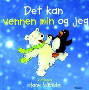 "Det kan vennen min og jeg" av Hans Wilhelm