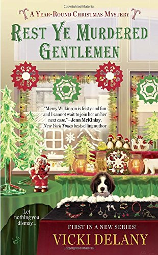 "Rest Ye Murdered Gentlemen A Year-Round Christmas Mystery" av Vicki Delany