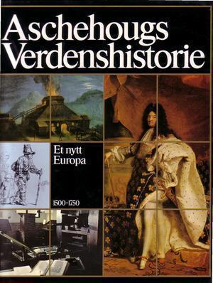"Aschehougs verdenshistorie. Bd. 8 et nytt Europa, 1500-1750" av Kurt Ågren