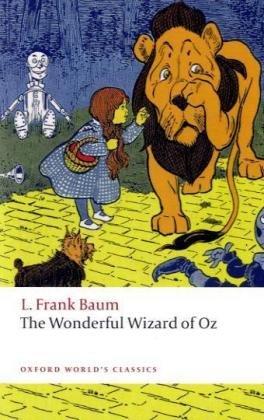 The Wonderful Wizard of Oz (Oxford World's Classics)