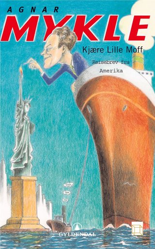 Kjære lille Moff - reisebrev fra Amerika