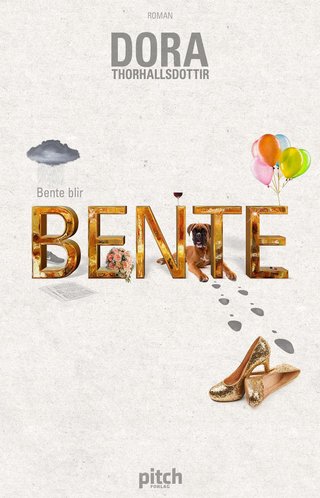 "Bente blir Bente" av Dora Thorhallsdottir