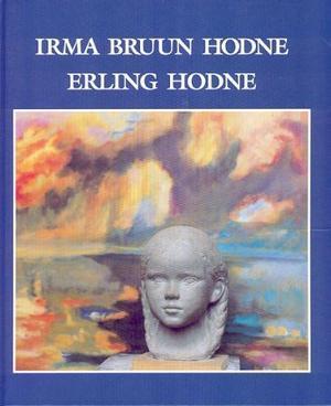 "Irma Bruun Hodne. Erling Hodne" av Arvid Møller