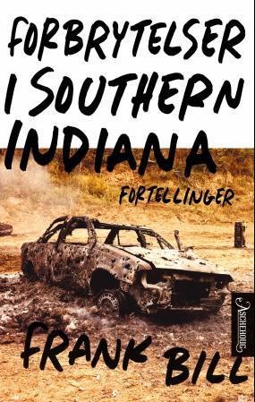 "Forbrytelser i Southern Indiana" av Frank Bill