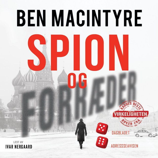 "Spion og forræder" av Ben Macintyre