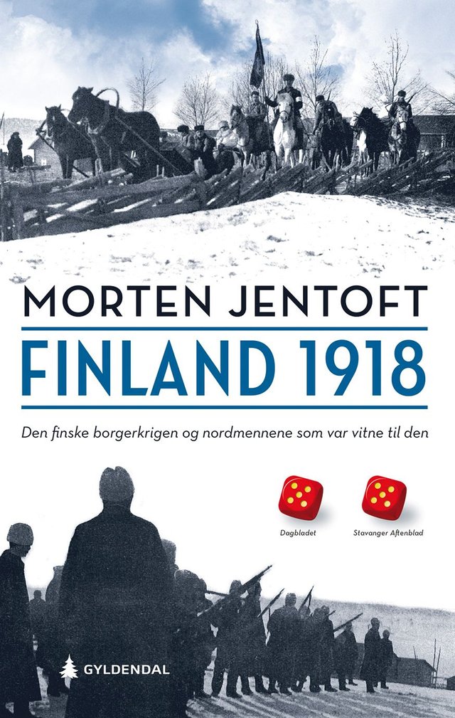"Finland 1918 - den finske borgerkrigen og nordmennene som var vitne til den" av Morten Jentoft