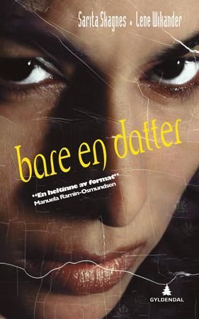 "Bare en datter" av Sarita Skagnes