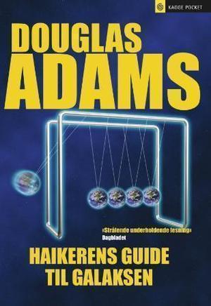 "Haikerens guide til galaksen" av Douglas Adams