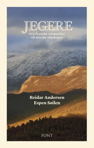 "Jegere fra franske vinmarker til norske elgskoger" av Reidar Andersen