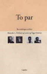 To par - brevvekslingen mellom Alexander L. Kielland og Louise og Viggo Drewsen