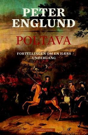 "Poltava - fortellingen om en hærs undergang" av Peter Englund