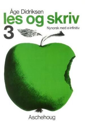 "Les og skriv 3 - nynorsk med e-infinitiv" av Åge Didriksen