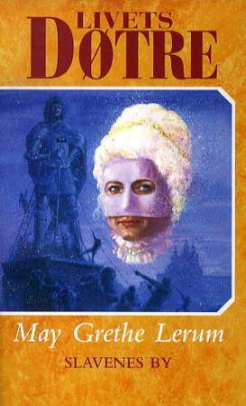 "Slavenes by" av May Grethe Lerum