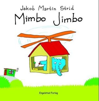 "Mimbo Jimbo" av Jakob Martin Strid